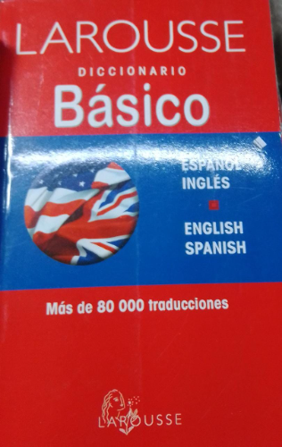 DICCIONARIO LAROUSSE BASICO INGLES 80 000