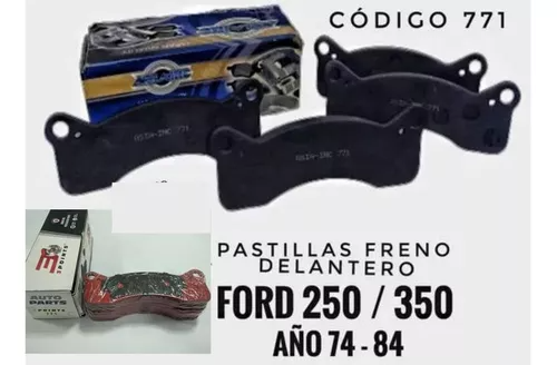 771 PASTILLAS FRENOS DELANTEROS FORD 350 74/84