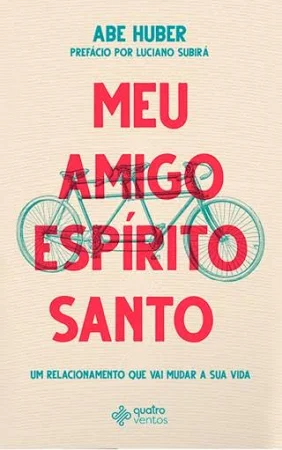 Meu Amigo Espirito Santo - Abe Huber (PAULO)