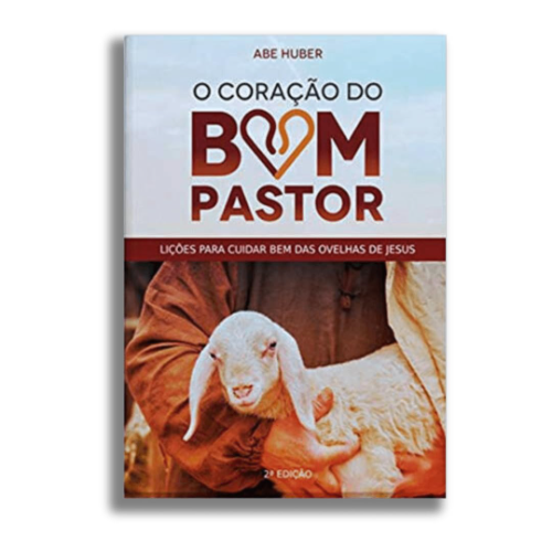 O coração do Bom Pastor | Abe Huber